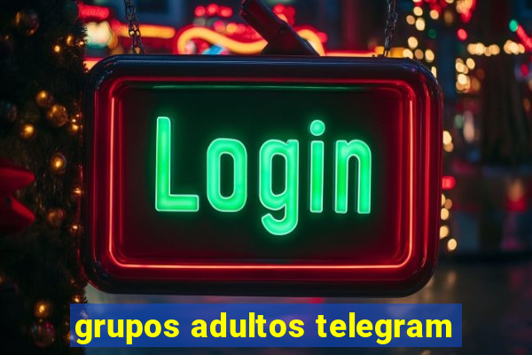 grupos adultos telegram